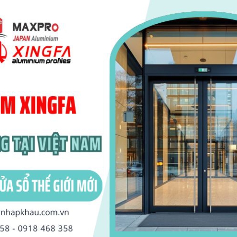 Nhôm Xingfa là gì? Xu Hướng Sử Dụng Tại Việt Nam